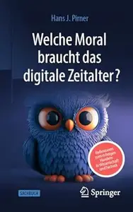 Welche Moral braucht das digitale Zeitalter?