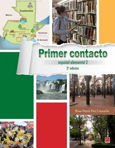 Rosa Maria Fitz Camacho, "Primer contacto. Espanol elemental 2. 2e éd."