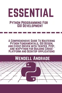 Essential Python Programming For GUI Development