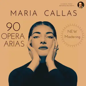 Maria Callas - 90 Opera Arias (2023) [Official Digital Download 24/96]