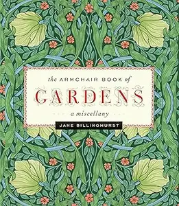 Armchair Book of Gardens: A Miscellany