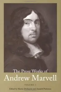 The Prose Works of Andrew Marvell (Volume 1) (repost)