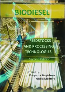 "Biodiesel: Feedstocks and Processing Technologies" ed. by Margarita Stoytcheva and Gisela Montero