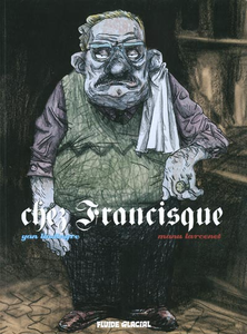 Chez Francisque - Tome 01