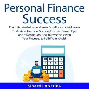 «Personal Finance Success» by Simon Lanford