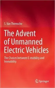 The Advent of Unmanned Electric Vehicles: The Choices between E-mobility and Immobility