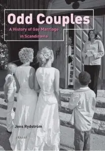 Odd Couples: A History of Gay Marriage in Scandinavia [Repost]