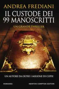 Andrea Frediani - Il custode dei 99 manoscritti