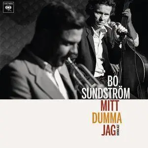 Bo Sundström - Mitt dumma jag: Svensk jazz (2018)