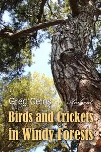 «Birds and Crickets in Windy Forests: Productivity Soundscape for Clarity and Relaxation» by Greg Cetus