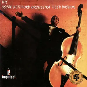 The Oscar Pettiford Orchestra - Deep Passion (1994) [Recorded 1956-1957]