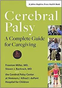 Cerebral Palsy: A Complete Guide for Caregiving