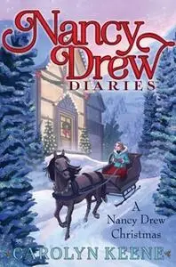 «A Nancy Drew Christmas» by Carolyn Keene