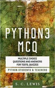 Python 3 MCQ - Multiple Choice Questions n Answers for Tests, Quizzes - Python Students & Teachers