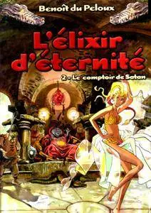 L'Élixir d'éternité - 02 - Le Comptoir De Satan
