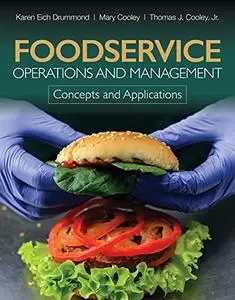 Foodservice Operations and Management: Concepts and Applications