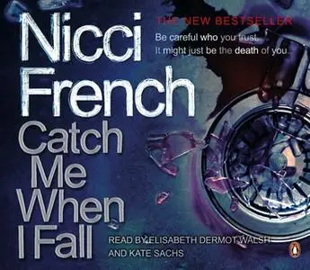 «Catch Me When I Fall» by Nicci French