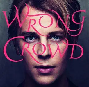 Tom Odell - Wrong Crowd (Deluxe) (2016)