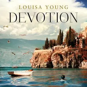 «Devotion» by Louisa Young