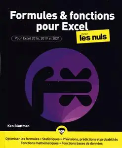 Ken Bluttman, "Formules & fonctions pour Excel pour les nuls : pour Excel 2016, 2019 et 2021"