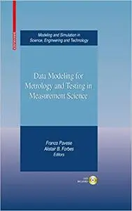 Data Modeling for Metrology and Testing in Measurement Science (Repost)