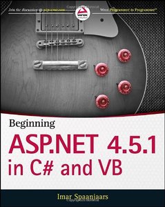 Beginning ASP.NET 4.5.1: in C# and VB (repost)