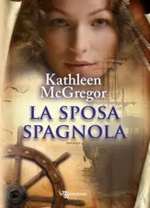 Kathleen McGregor - La sposa spagnola