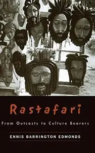 Rastafari: From Outcasts to Culture Bearers