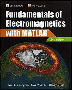 Fundamentals of Electromagnetics with MATLAB®, Second Edition