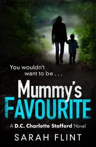«Mummy's Favourite» by Sarah Flint