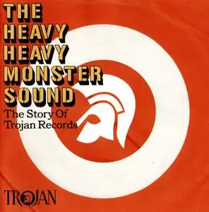 Various Artists - The Heavy Heavy Monster Sound, The Story of Trojan Records (2010) {2CD Universal SPECXX2041}
