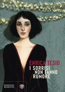 Enrica Tesio - I sorrisi non fanno rumore