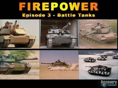 FIREPOWER. Episode 3 - Battle Tanks
