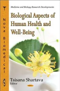 Biological Aspects of Human Health and Well-Being (repost)