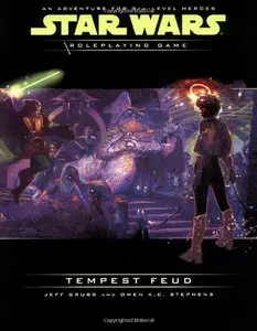 Star Wars: Tempest Feud - Roleplaying Game by Jeff Grubb, Owen K. C. Stephens