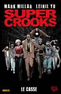 Super Crooks 1 - Le Casse