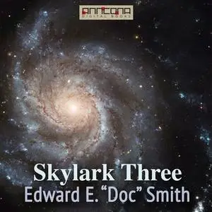 «Skylark Three» by Edward E. Smith