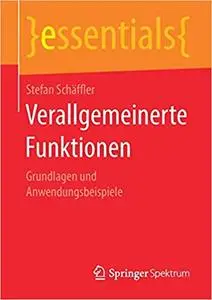 Verallgemeinerte Funktionen: Grundlagen und Anwendungsbeispiele