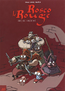 Rosco Le Rouge - Tome 3 - Jus de Gredins