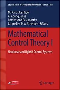 Mathematical Control Theory I: Nonlinear and Hybrid Control Systems (Repost)