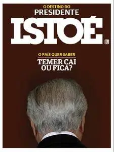 Isto É - Brazil - Issue 2481 - 05 Julho 2017