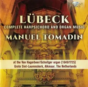 Vincent Lubeck - Complete Harpsichord and Organ Music - Manuel Tomadin (2018) {2CD Set Brilliant Classics 95453}