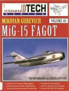 Mikoyan Gurevich MiG-15 Fagot (Warbird Tech Series Volume 40) (Repost)