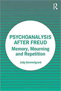 Psychoanalysis After Freud