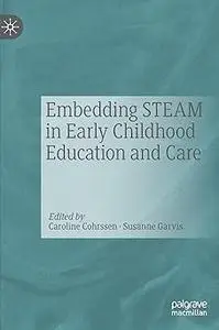 Embedding STEAM in Early Childhood Education and Care