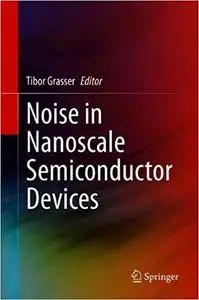 Noise in Nanoscale Semiconductor Devices