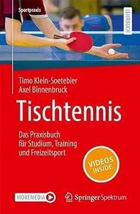 Tischtennis – Das Praxisbuch für Studium, Training und Freizeitsport