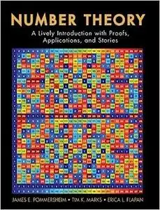 Number Theory: A Lively Introduction with Proofs, Applications, and Stories (Repost)