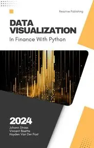 Data Visualization in Finance with Python: A Comprehensive Guide to effective visuals in Financial Planning & Analysis FP&A