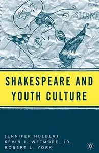 Shakespeare and Youth Culture